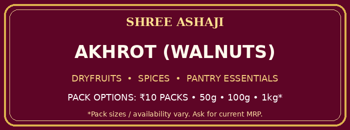 Shree Ashaji Akhrot (Walnuts) label