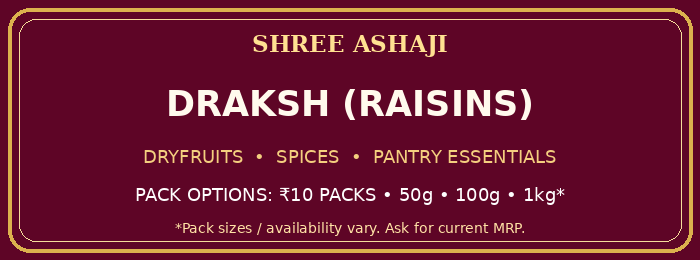 Shree Ashaji Draksh (Raisins) label