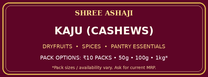 Shree Ashaji Kaju (Cashews) label